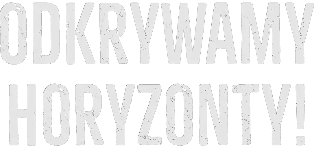 Odkrywamy horyzonty